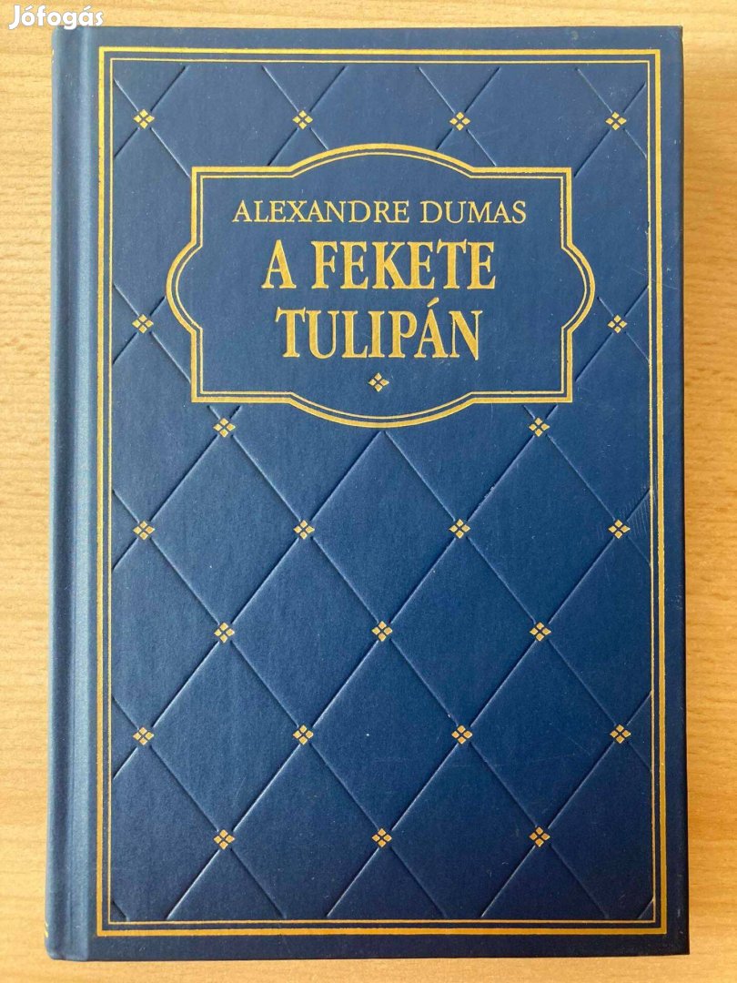 Dumas: Fekete tulipán, olcsón eladó!