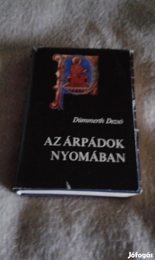 Dümmerth Dezső: Az Árpádok nyomában c. könyv