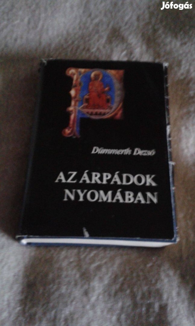 Dümmerth Dezső: Az Árpádok nyomában c. könyv