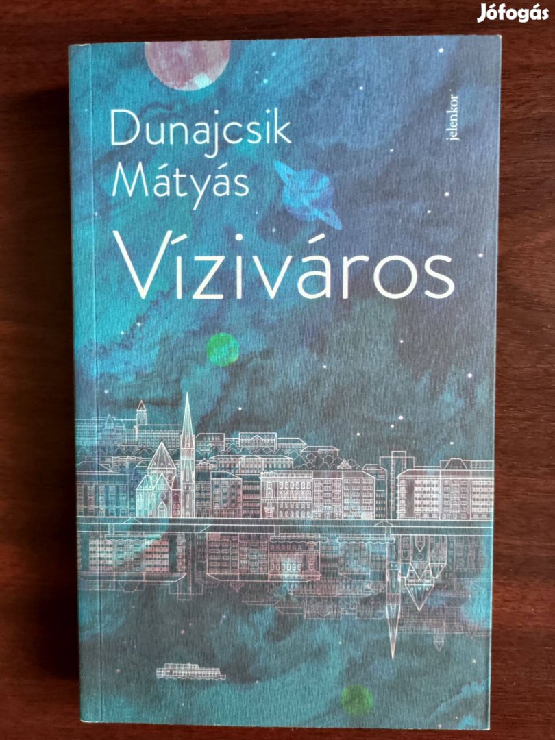 Dunajcsik Mátyás: Víziváros