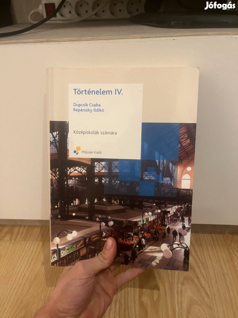 Dupcsik Csaba, Repárszky Ildikó - Történelem IV