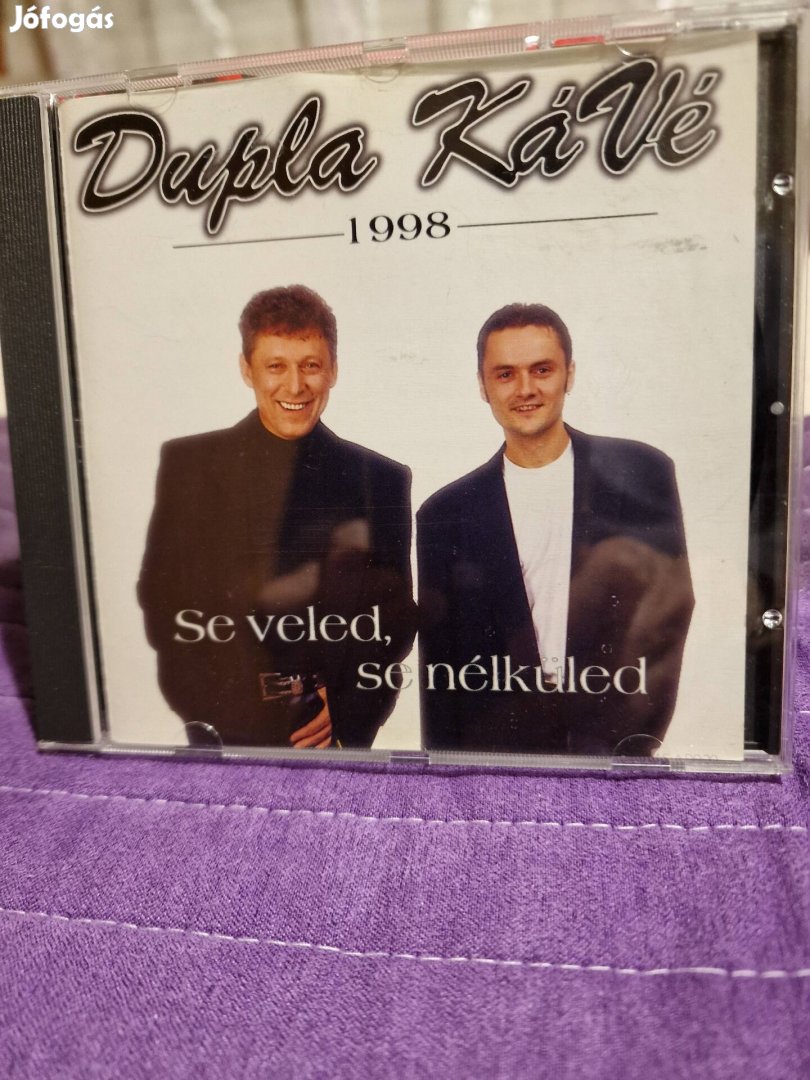 Dupla Kávé: Se veled, se nélküled CD