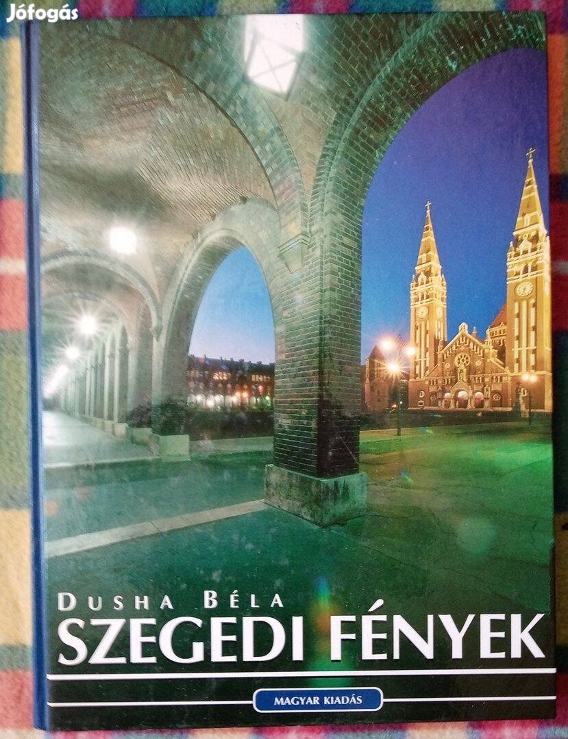 Dusha Béla: Szegedi fények