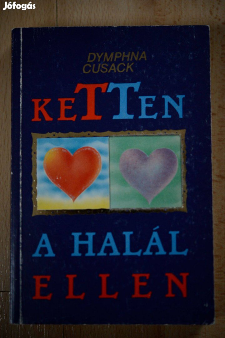 Dymphna Cusack Ketten a halál ellen