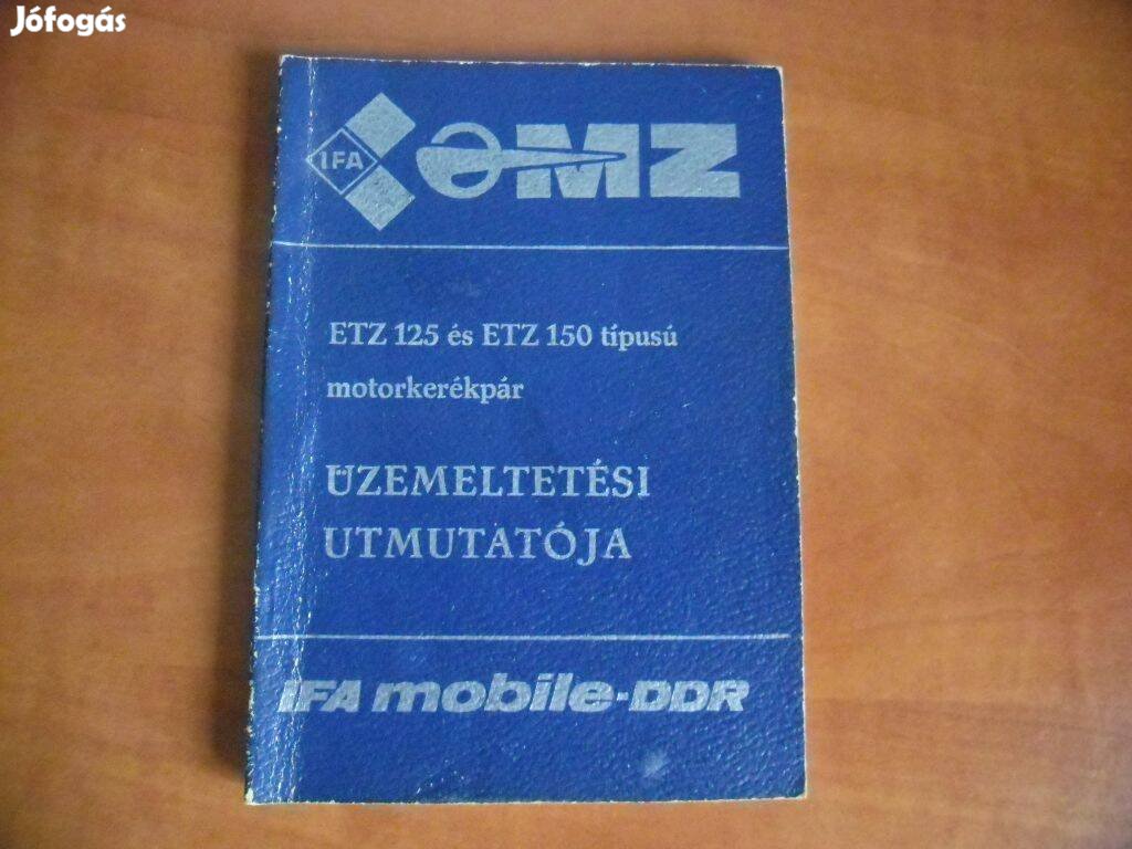 ETZ 125 és ETZ 150 típusú motorkerékpár üzemeltetési útmutatója