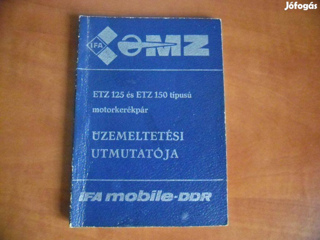 ETZ 125 és ETZ 150 típusú motorkerékpár üzemeltetési útmutatója