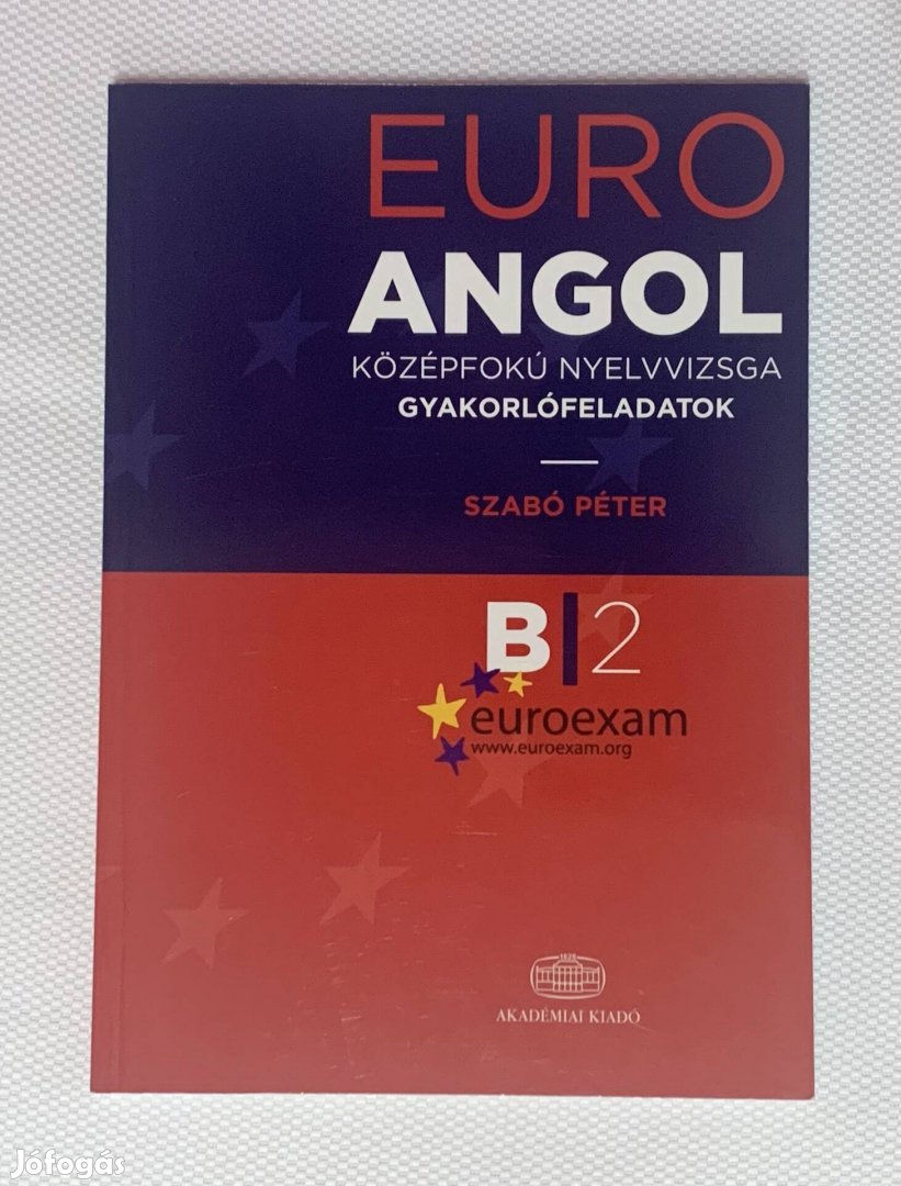 EURO Exam B2 Angol középfokú nyelvvizsga gyakorlófeladatok