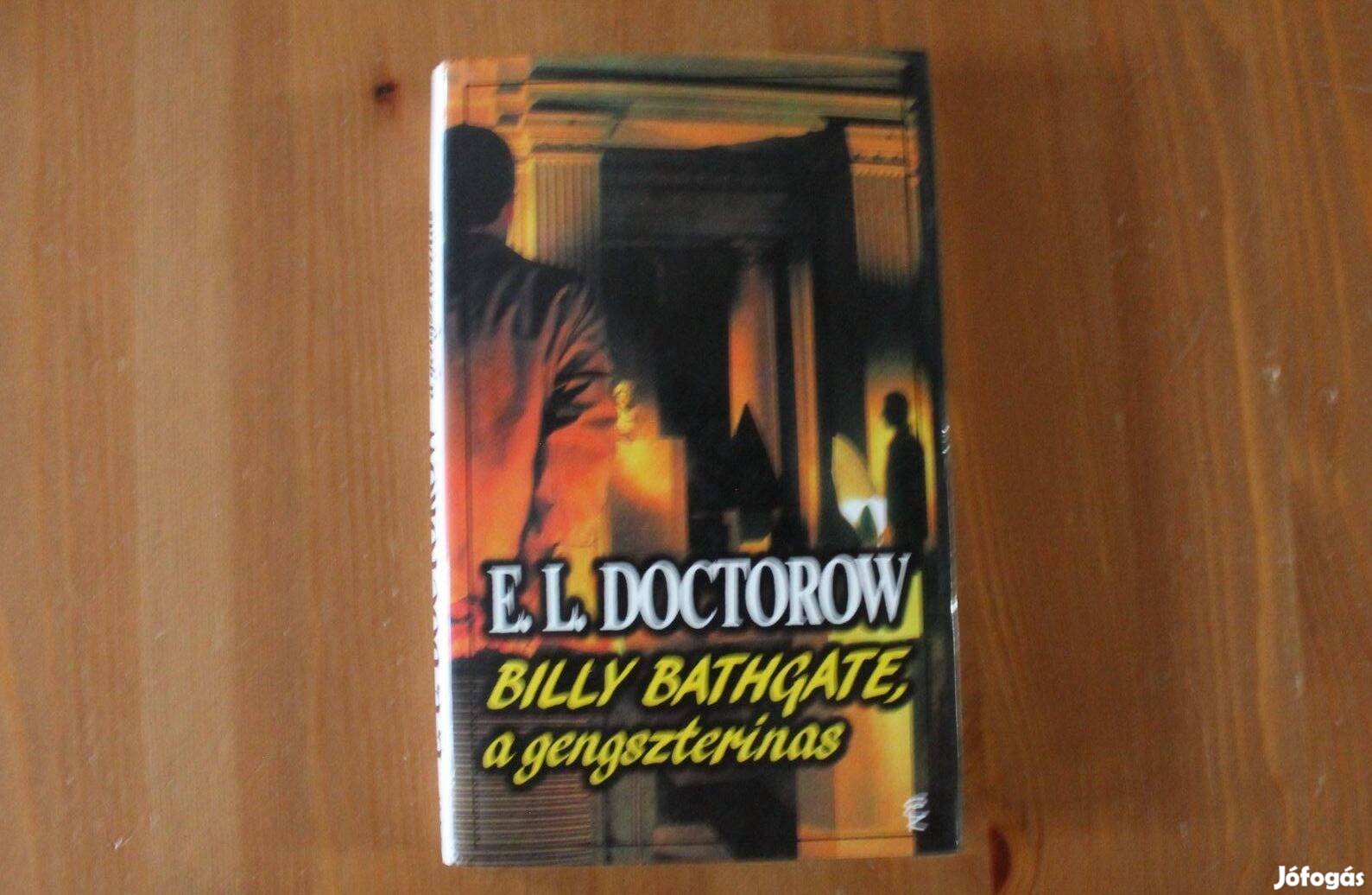 E.L. Doctorow - Billy Bathgate, a gengszterinas