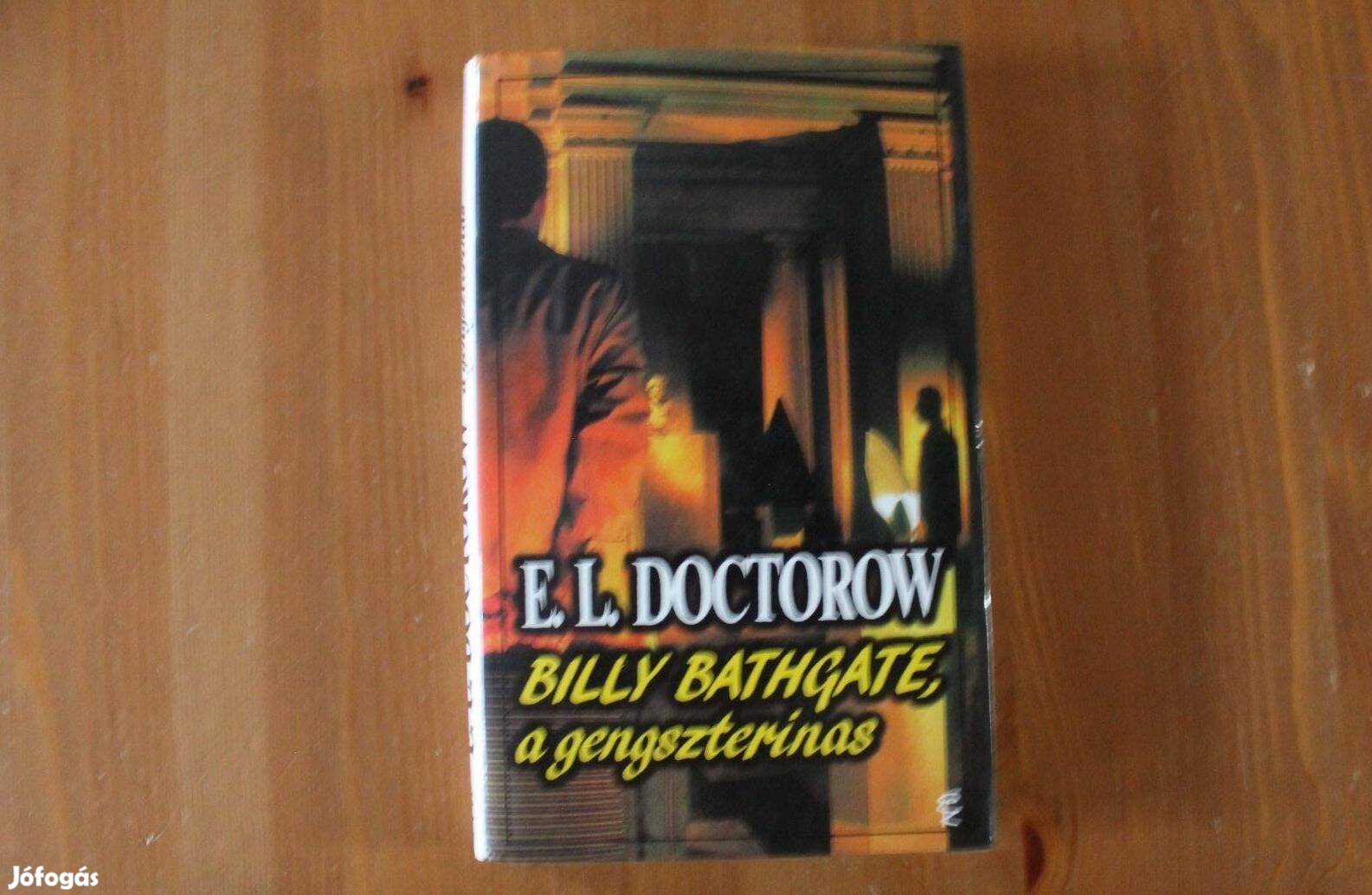 E.L. Doctorow - Billy Bathgate, a gengszterinas