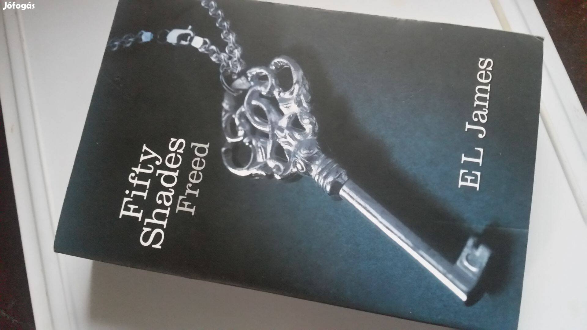 E.L. James: Fifty Shades Freed - A szabadság ötven árnyalata -angol