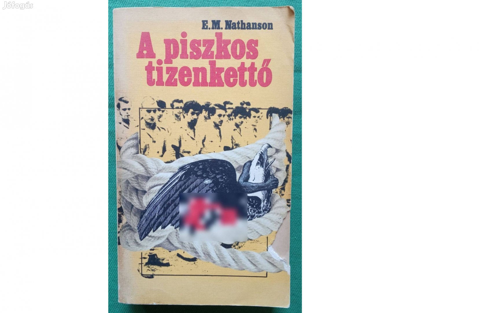 E.M Nathanson: A piszkos tizenkettő