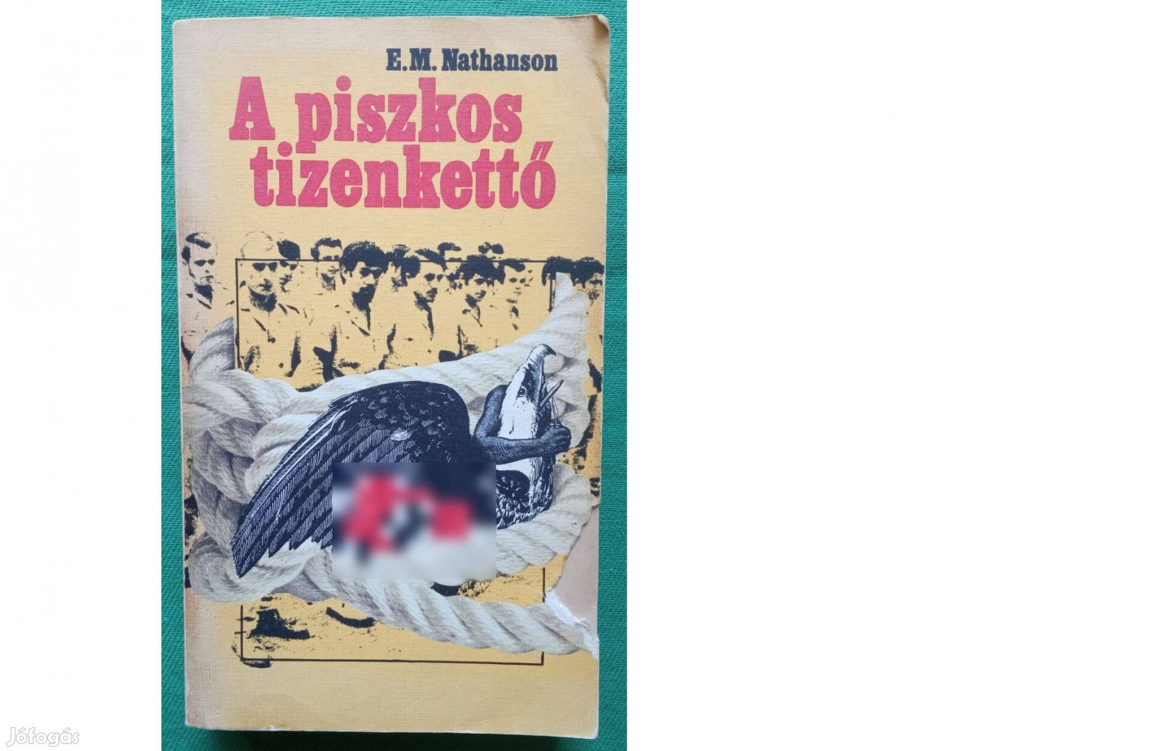 E.M Nathanson: A piszkos tizenkettő