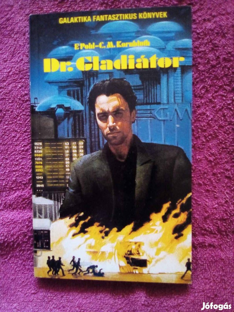 E.Pohl- C.M.Kornbluth: Dr. Gladiátor