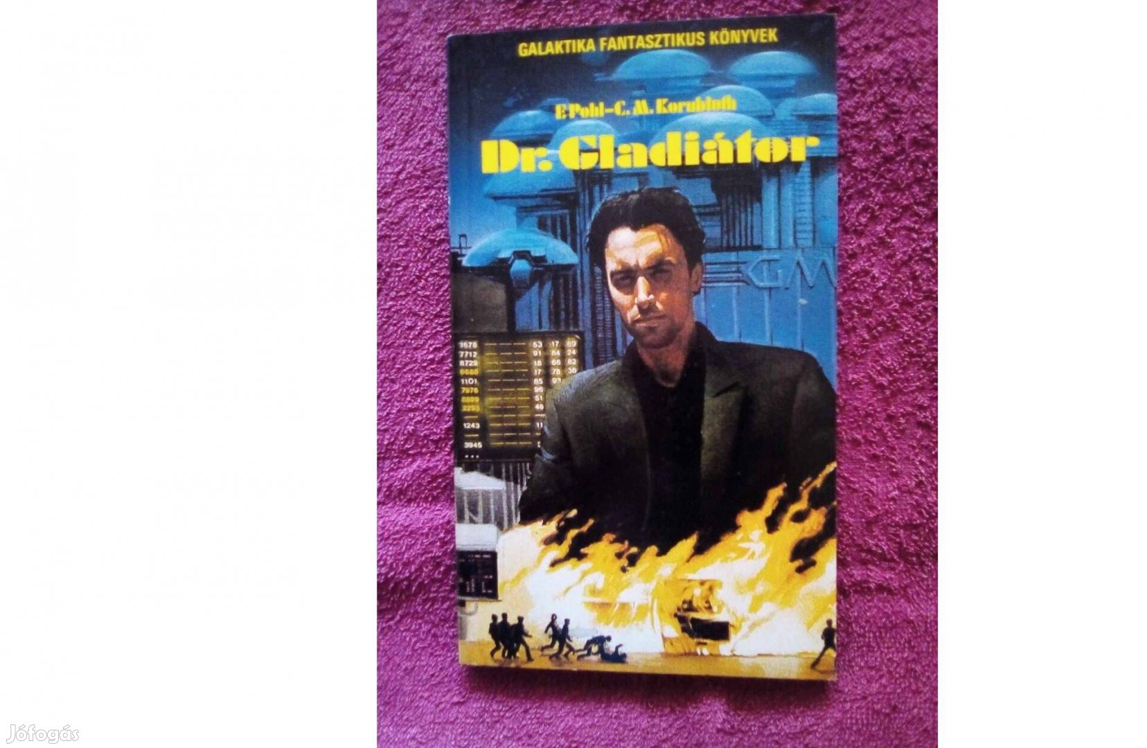 E.Pohl- C.M.Kornbluth: Dr. Gladiátor