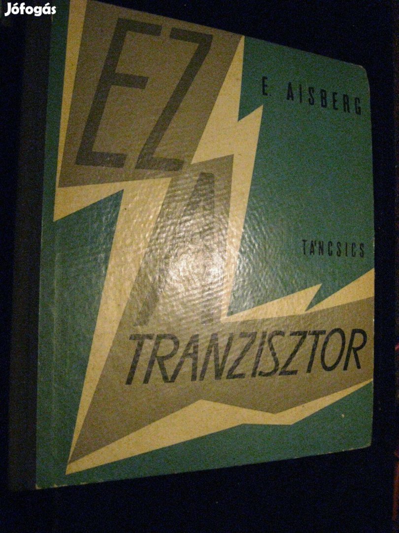 E. Aisberg: Ez a tranzisztor