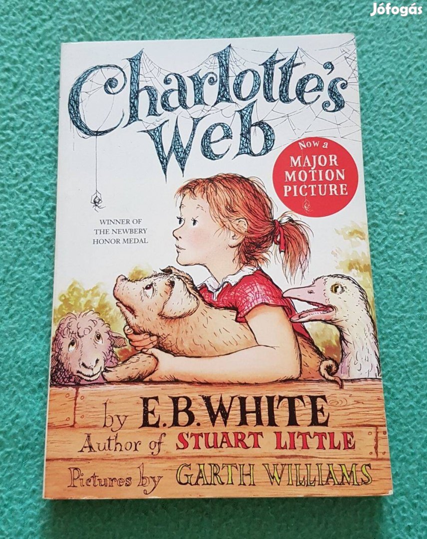 E. B. White - Charlotte's Web mesekönyv (angol nyelvű)