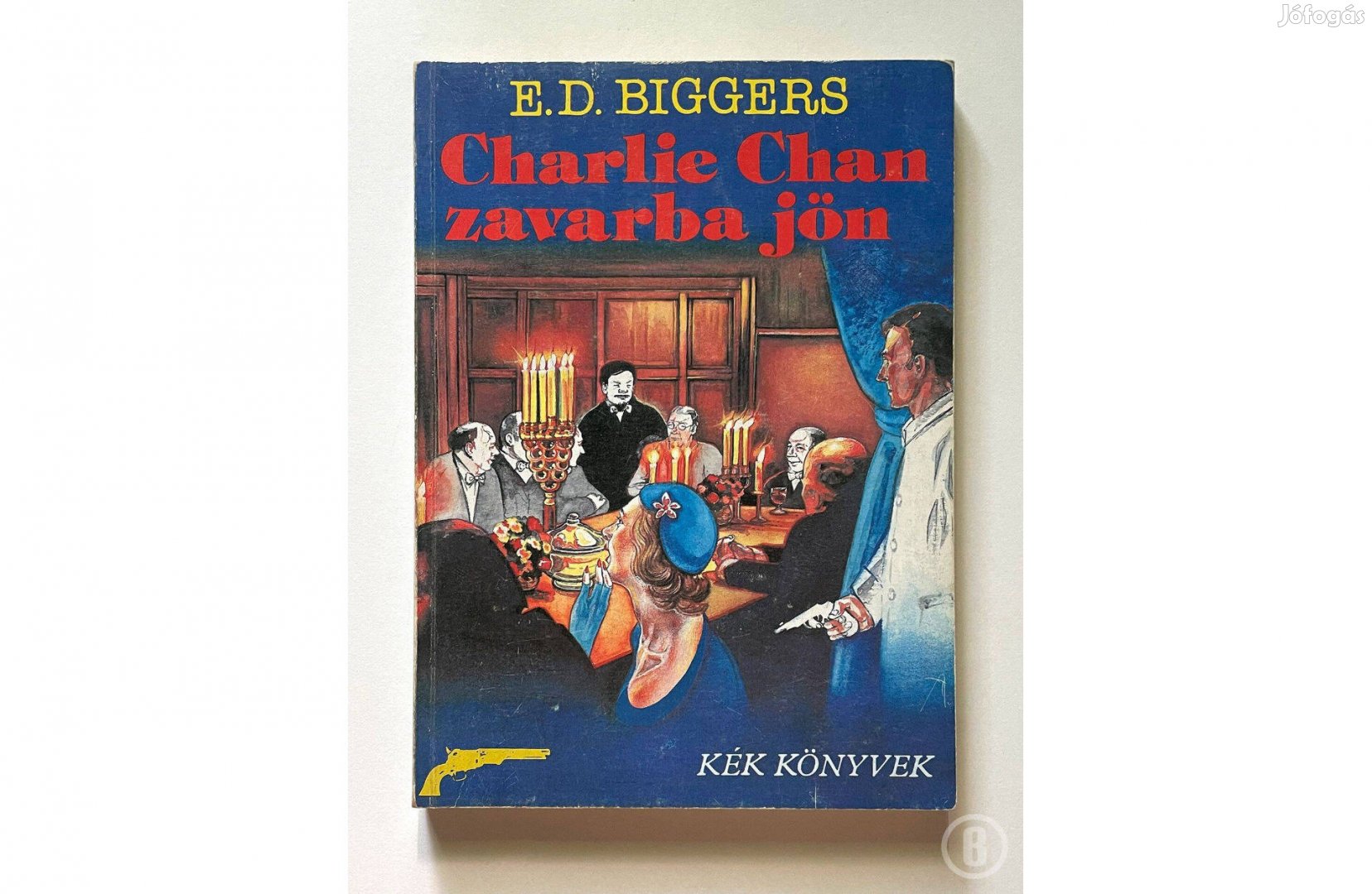 E. D. Biggers Charlie Chan zavarba jön - - - Csak