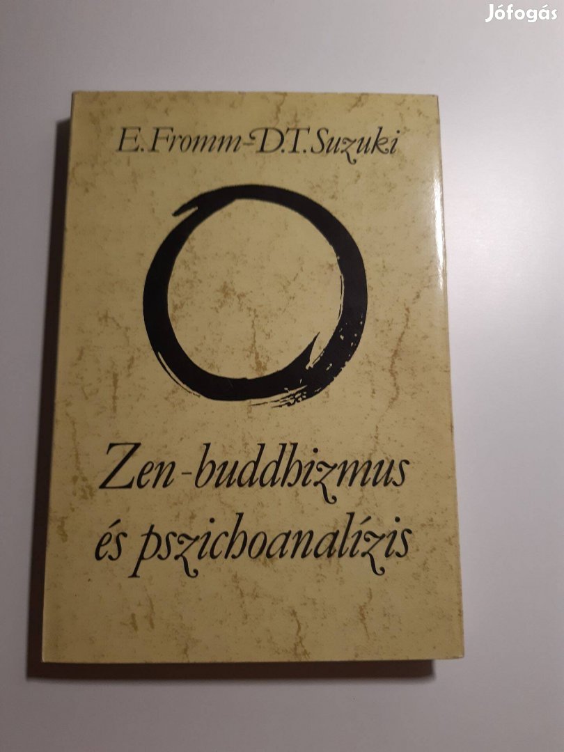 E. Fromm-D.T. Suzuki: Zen-buddhizmus és pszichoanalízis (1989)