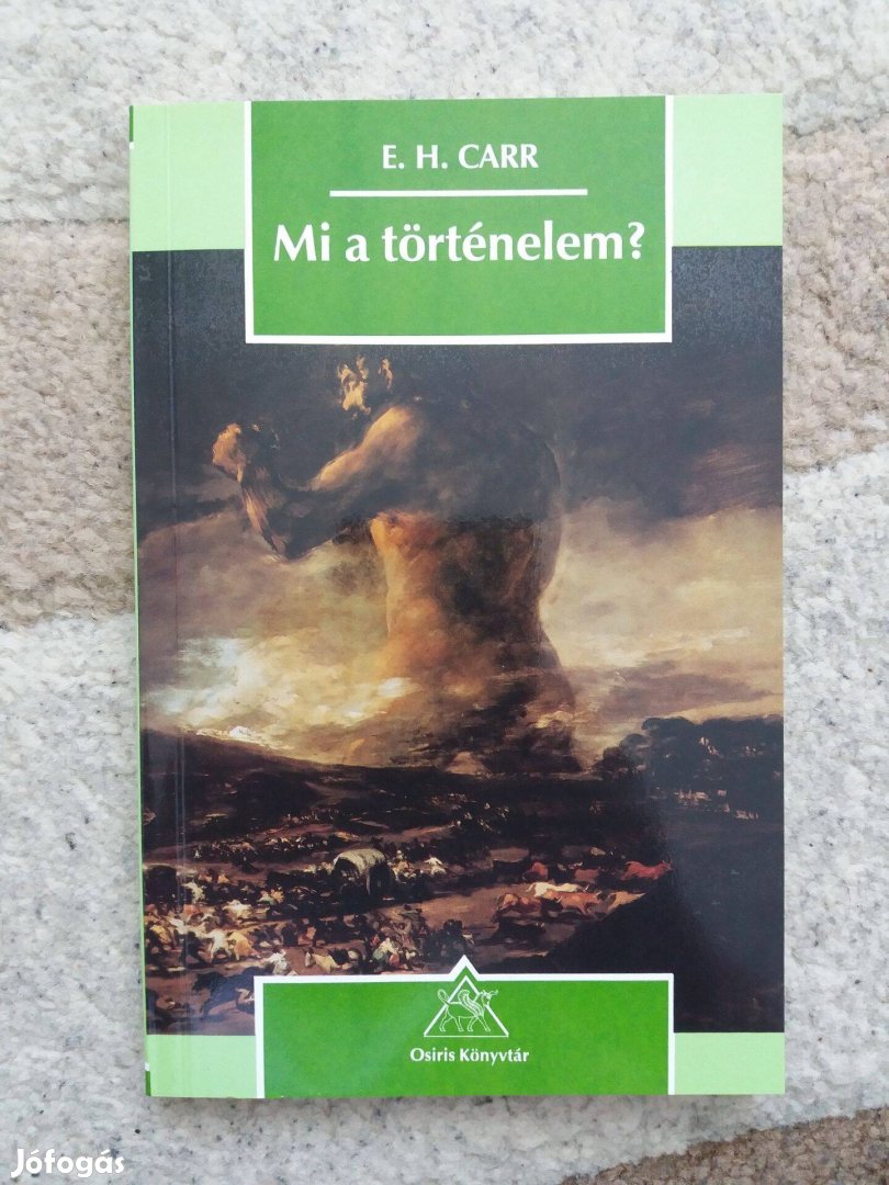 E. H. Carr: Mi a történelem?