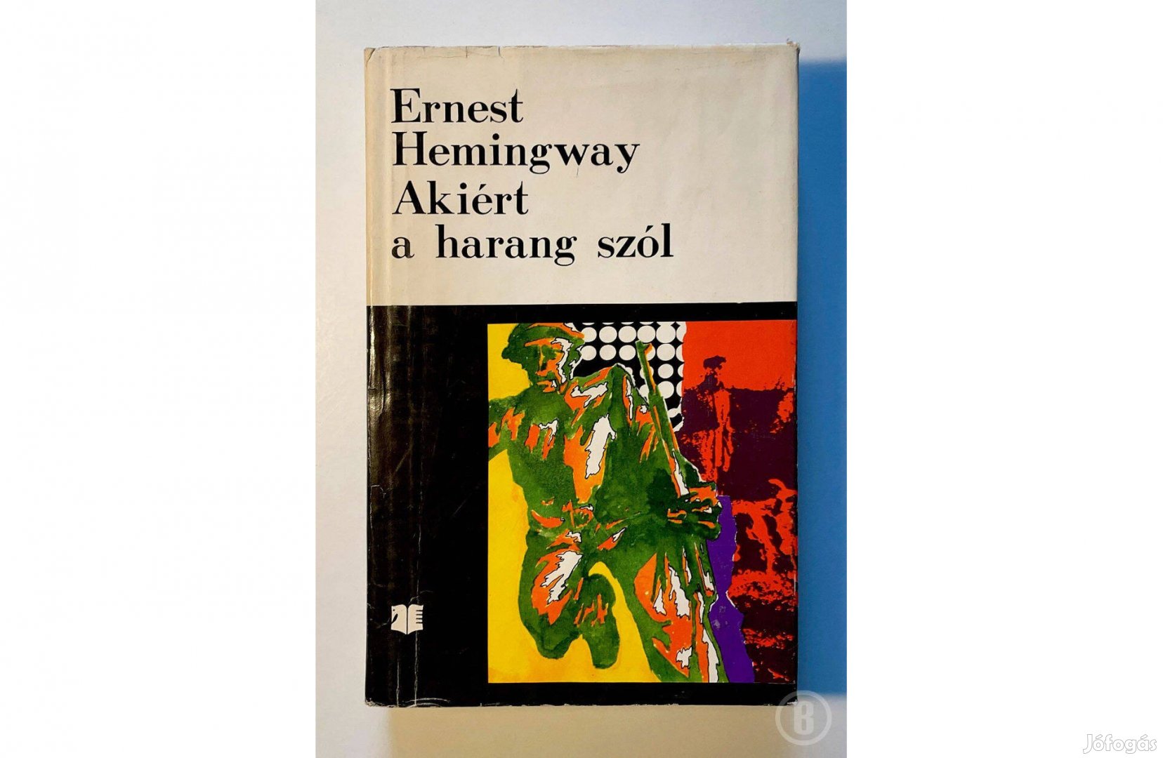 E. Hemingway: Akiért a harang szól