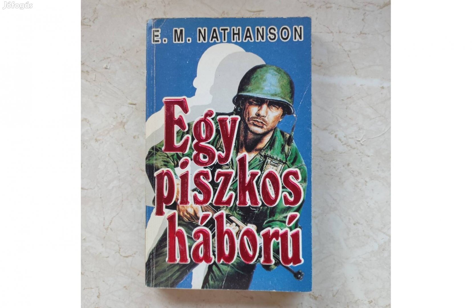 E. M. Nathanson: Egy piszkos háború