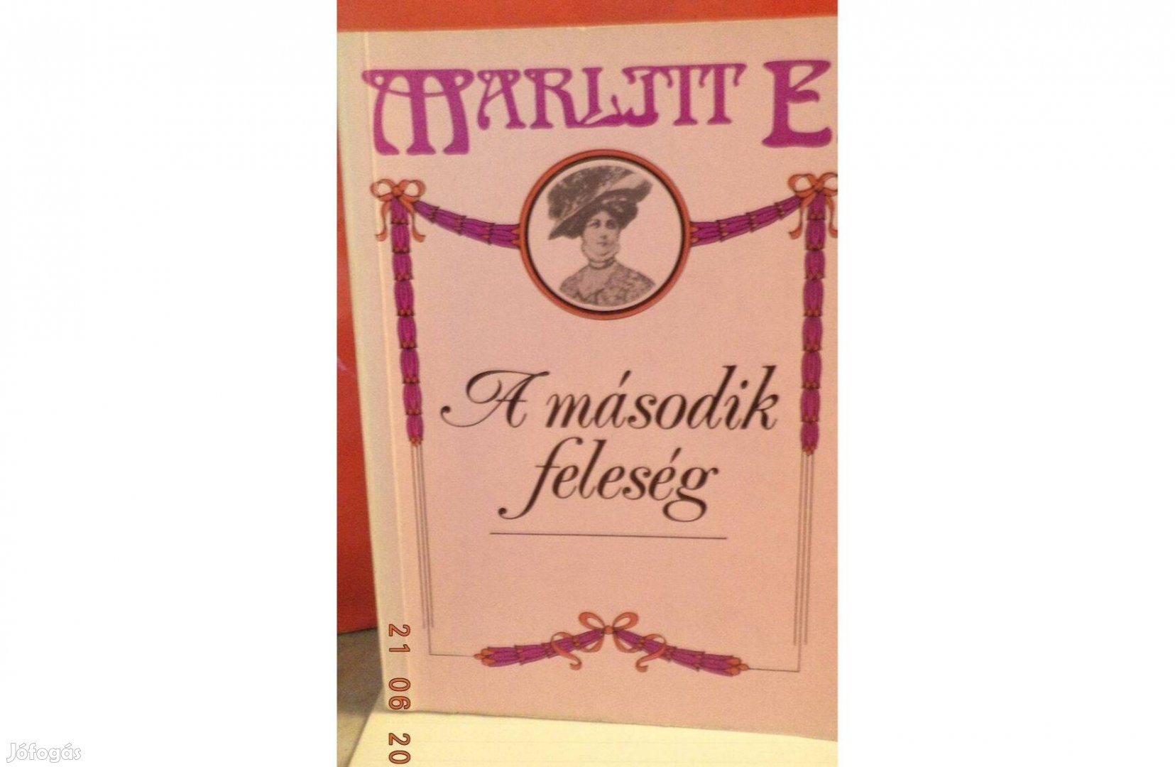 E. Marlitt: A második feleség