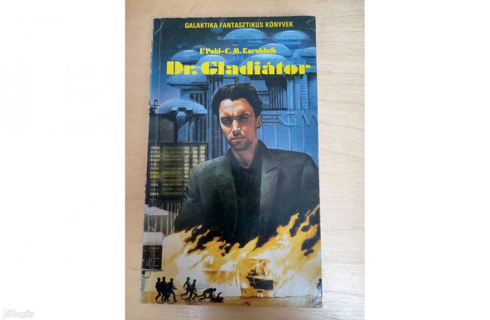 E. Pohl - C. M. Kornbluth: Dr. Gladiátor