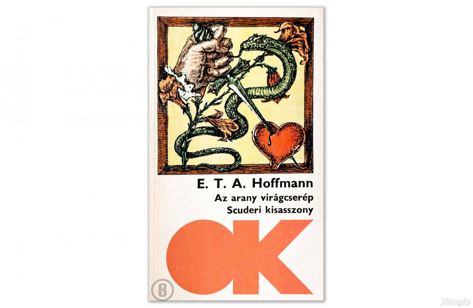 E. T. A. Hoffmann: Az arany virágcserép / Scuderi kisasszony