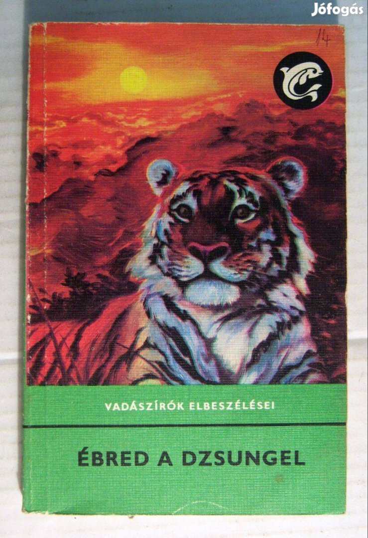 Ébred a Dzsungel (Vadászírók Elbeszélései) 1979 (5kép+tartalom)