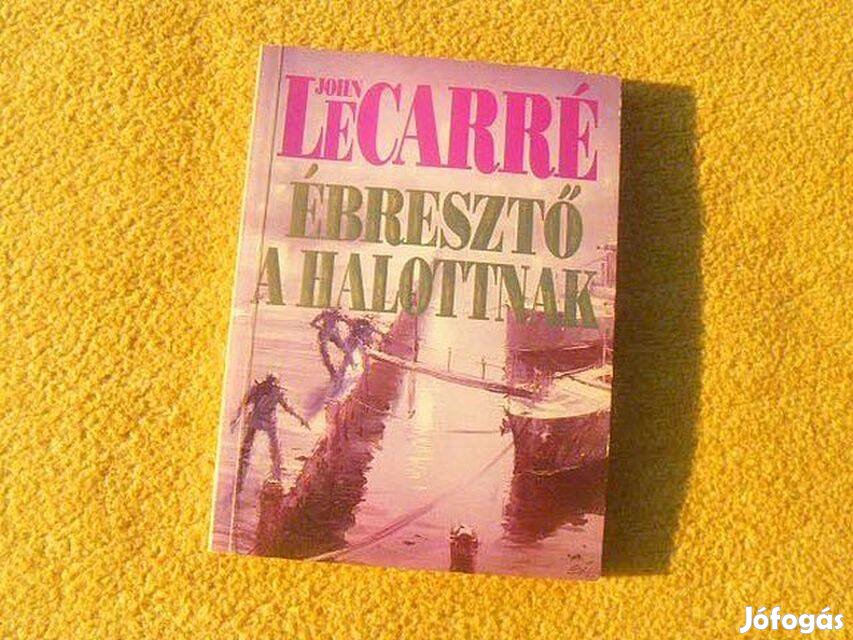 Ébresztő a halottnak - John le Carré