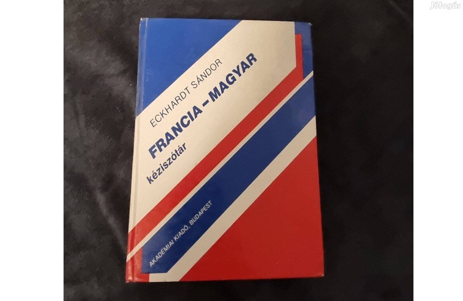 Eckhardt Sándor: Francia - Magyar kéziszótár, Akadémiai Kiadó, 1991