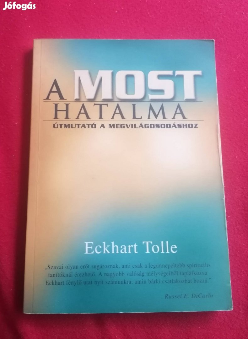 Eckhart Tolle A most hatalma 