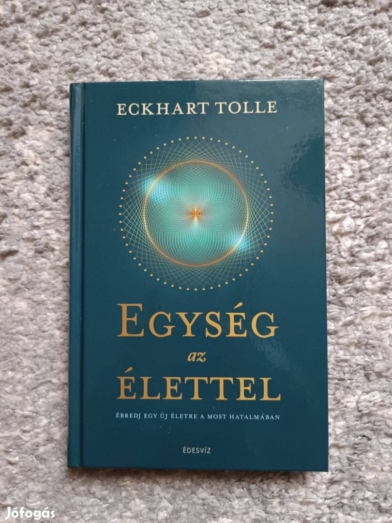 Eckhart Tolle - Egység az élettel