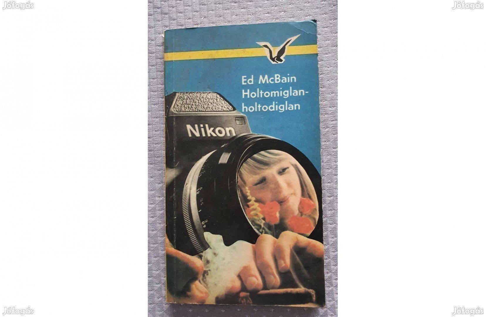 Ed Mcbain: Holtomiglan-holtodiglan Albatrosz könyv (krimi, akció) 1978