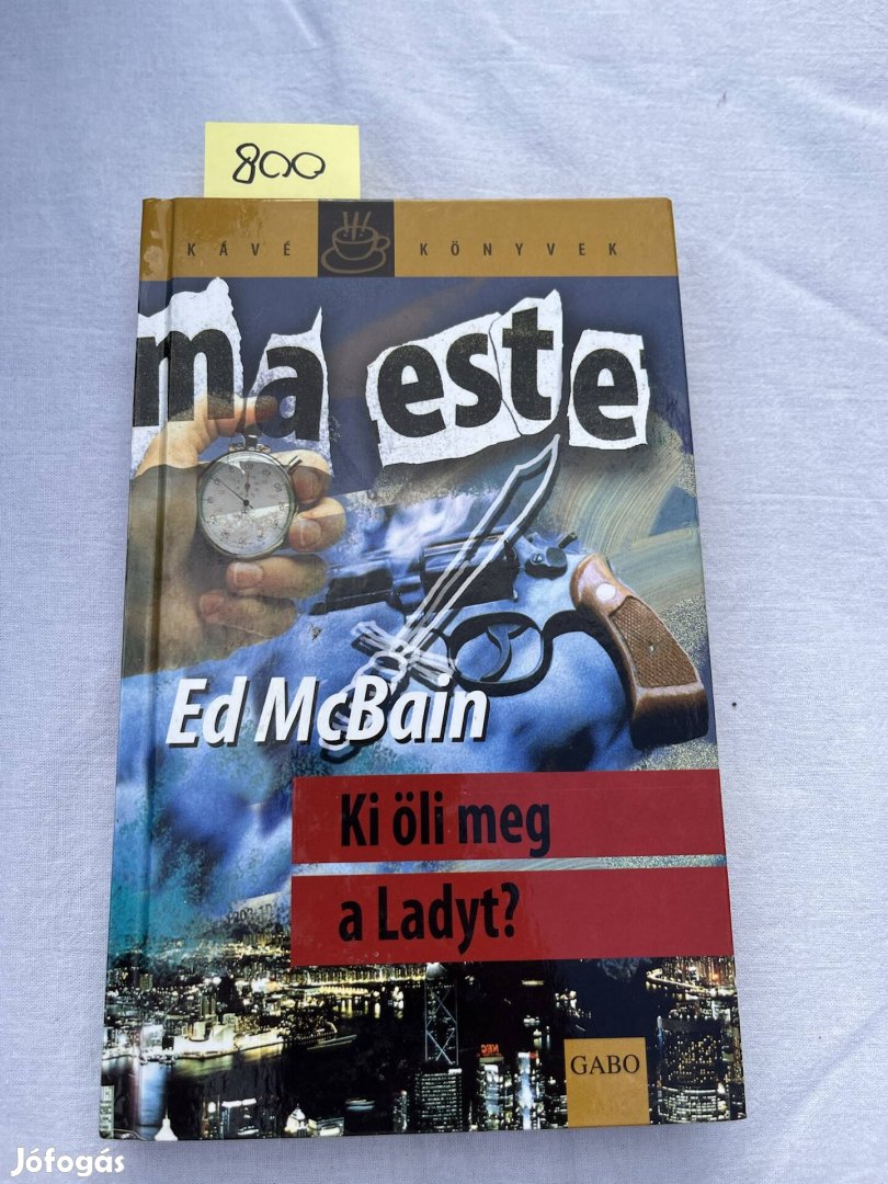 Ed Mcbain: Ki öli meg a ladyt?