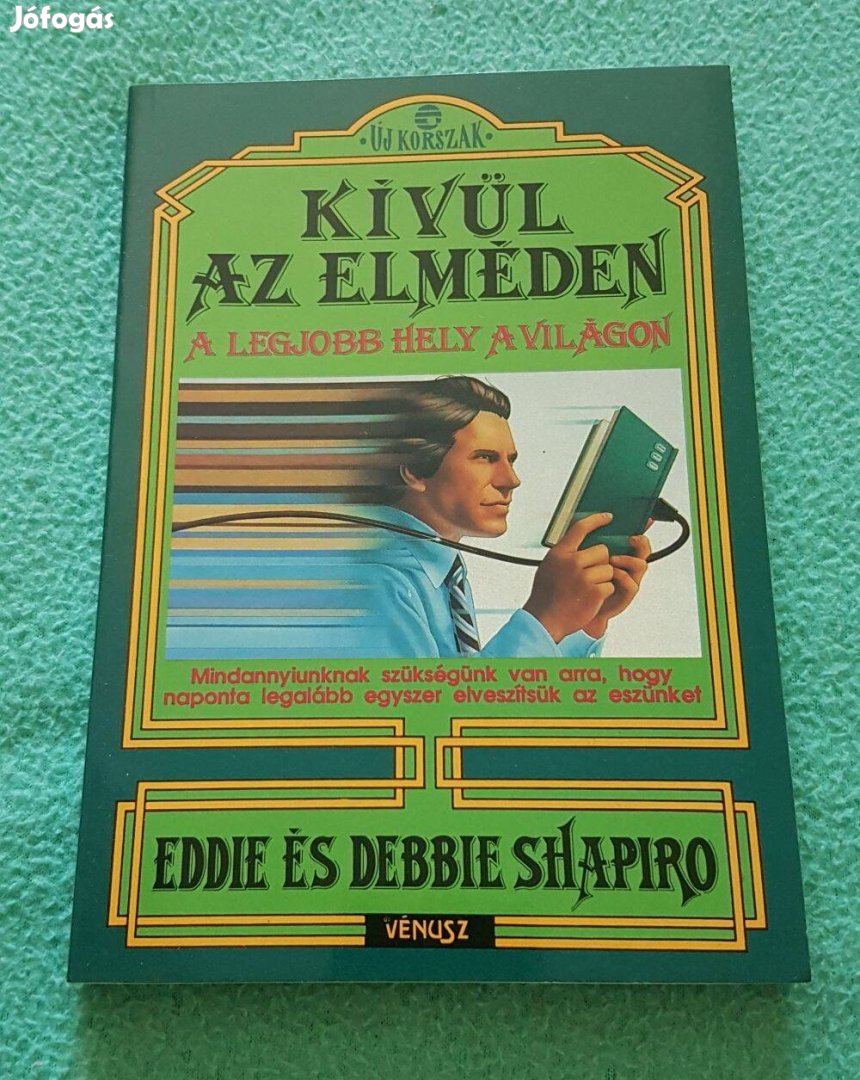 Eddie Shapiro - Debbie Shapiro: Kívül az elméden könyv