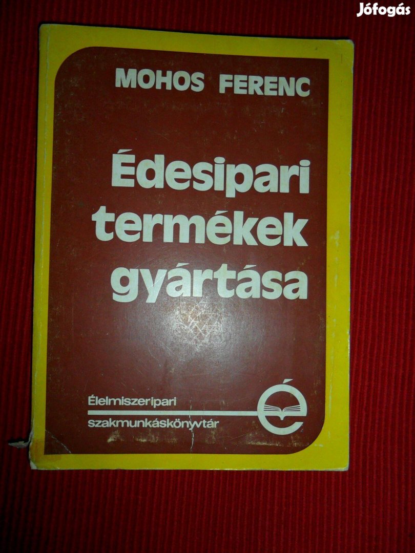 Édesipari termékek gyártása (Mohos Ferenc)