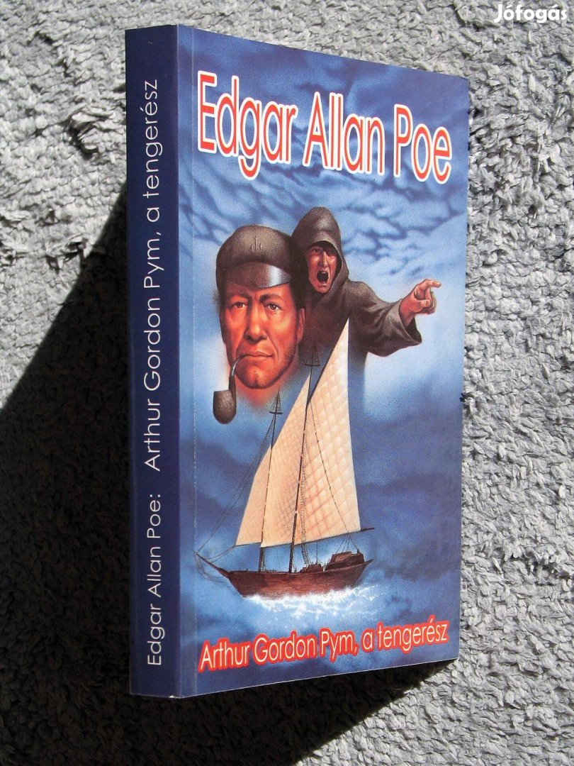 Edgar Allan Poe Arthur Gordon Pym, a tengerész