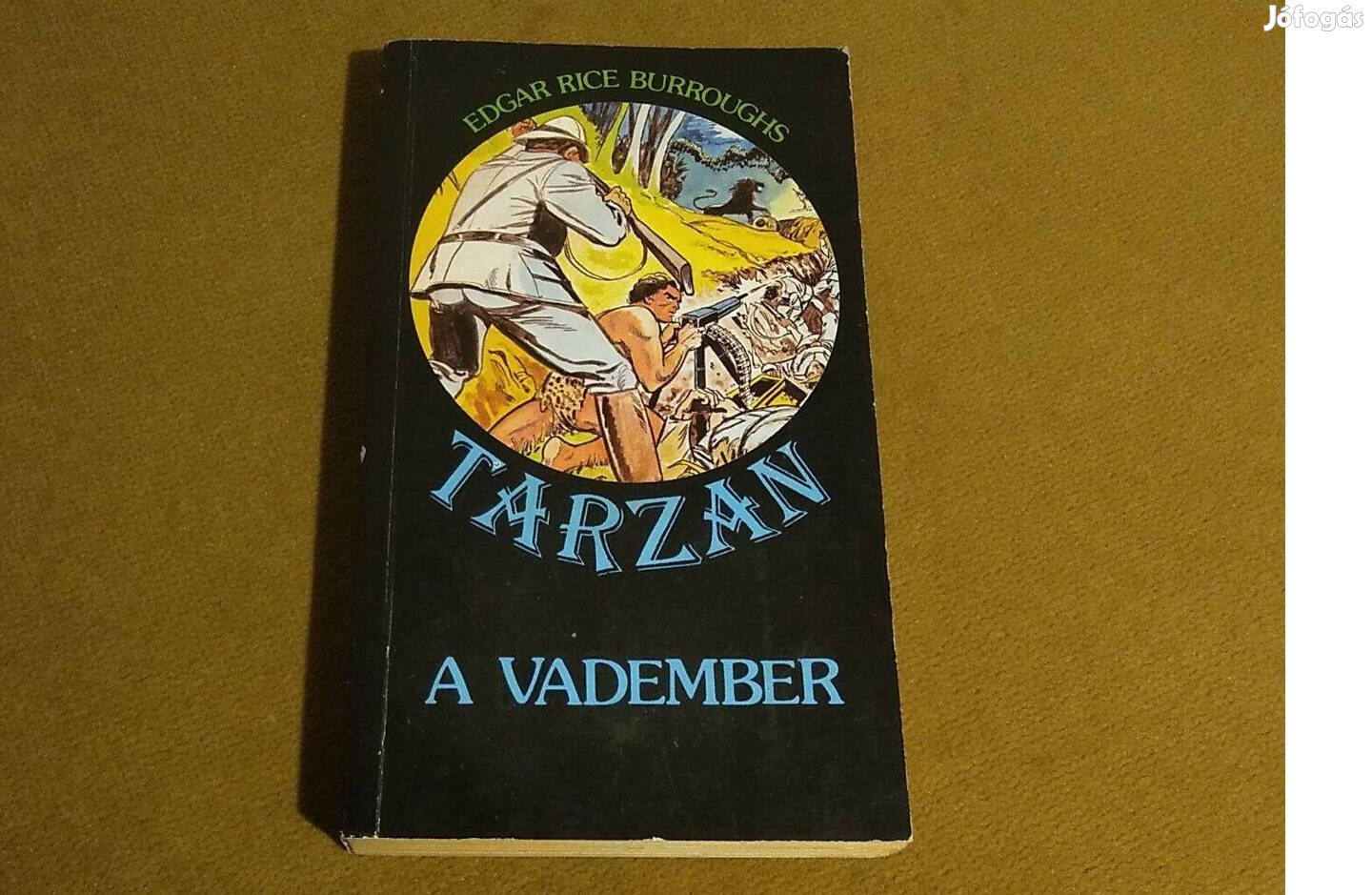 Edgar Rice Burroughs: Tarzan, a vadember