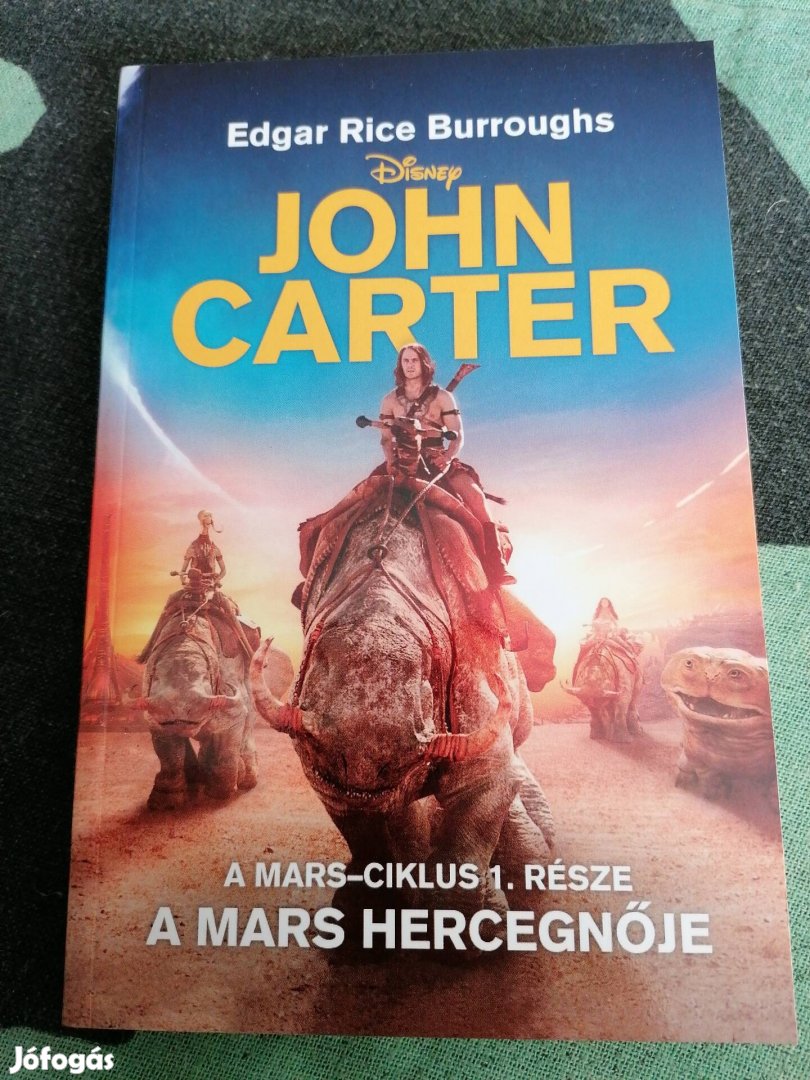 Edgar Rice Burroughs - John Carter - A Mars hercegnője 