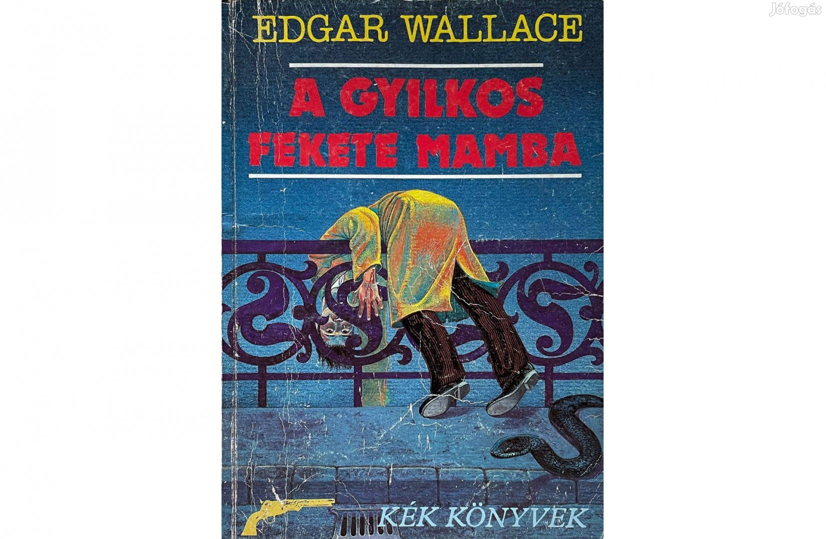 Edgar Wallace: A gyilkos fekete mamba (Csak személyesen!)