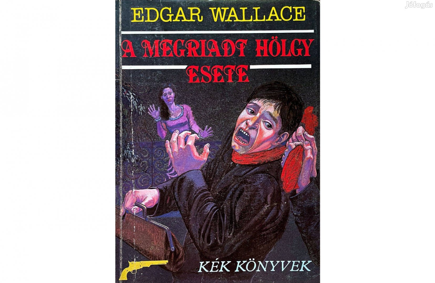 Edgar Wallace: A megriadt hölgy esete (Csak személyesen!)