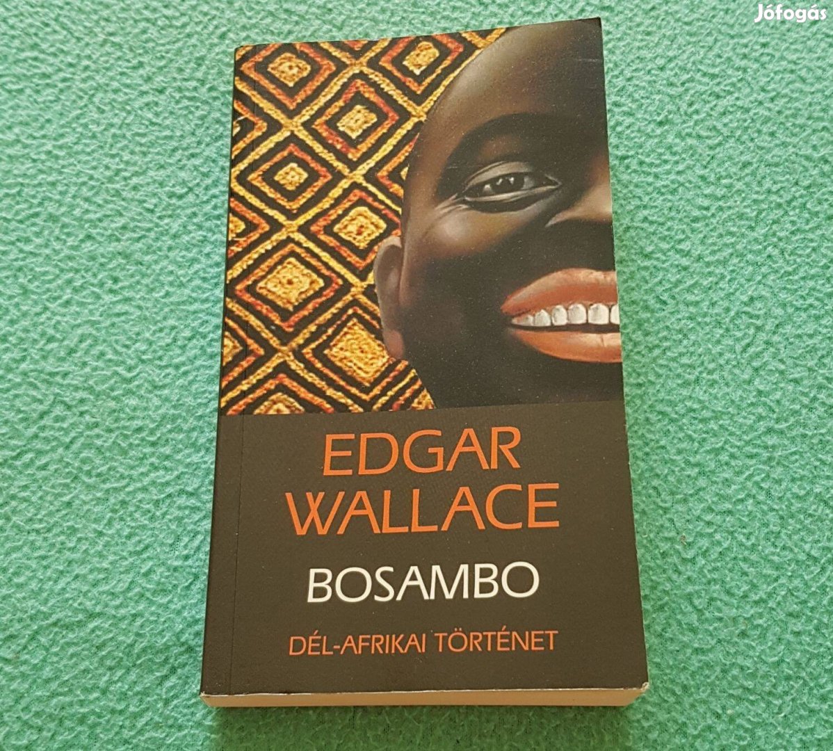 Edgar Wallace Bosambo Dél-afrikai történet könyv