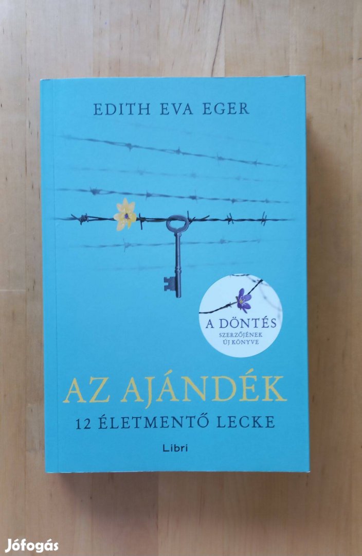 Edith Eva Eger: Az ajándék