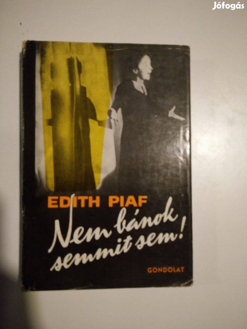 Edith Piaf - Nem bánok semmit sem