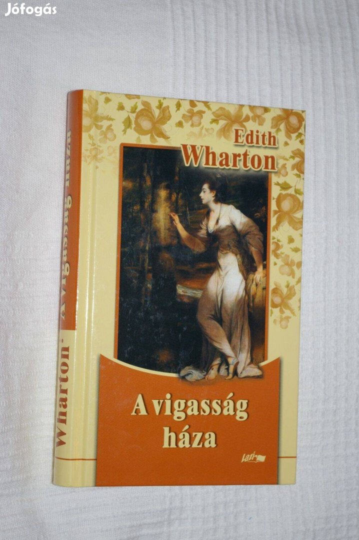 Edith Wharton - A vigasság háza