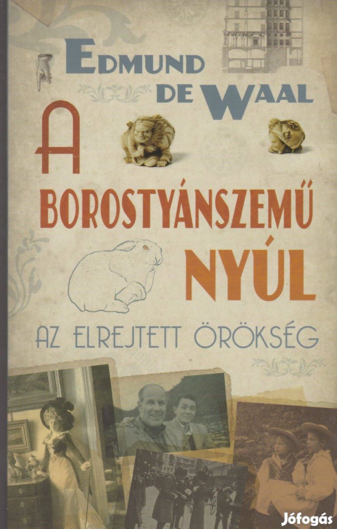 Edmund de Waal: A borostyánszemű nyúl - Az elrejtett örökség