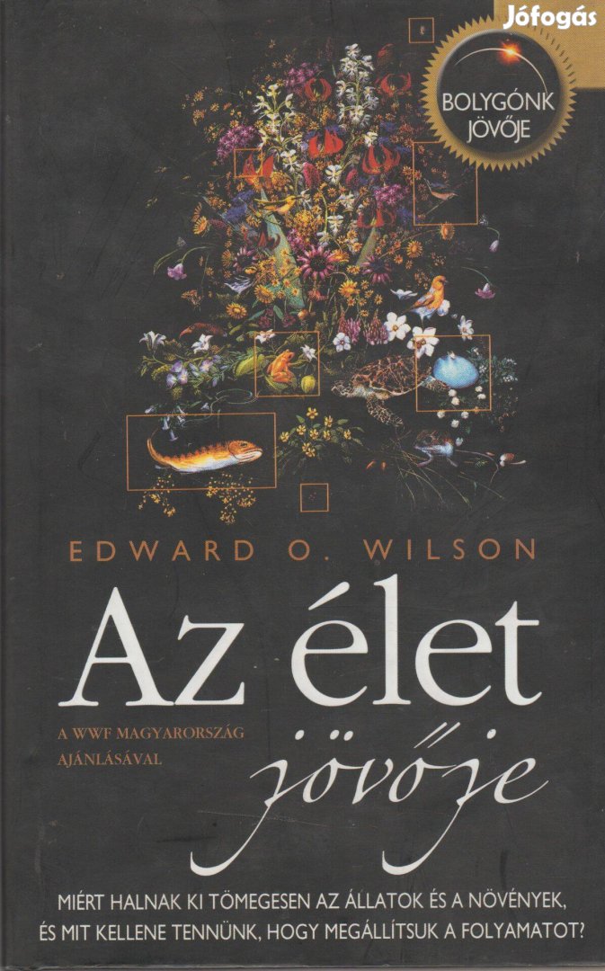 Eduard O. Wilson: Az élet jövője