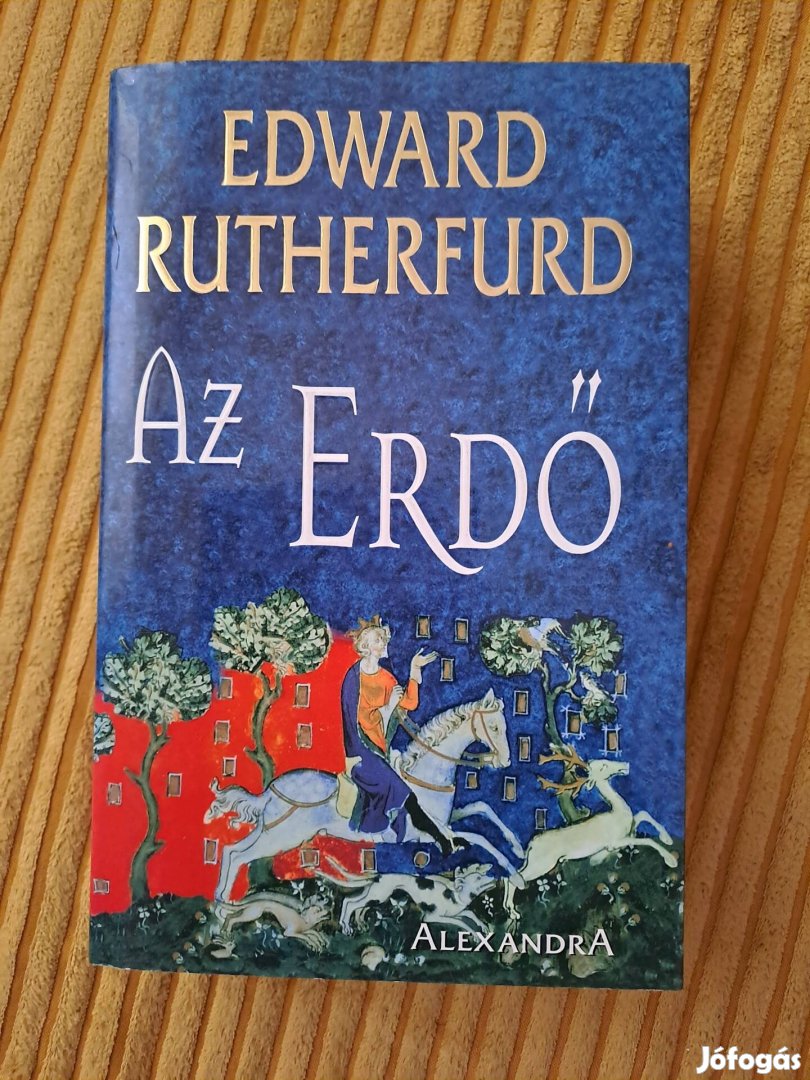 Edward Rutherfurd: Az erdő