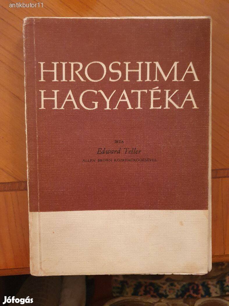 Edward Teller Hiroshima hagyatéka számozott kiadás